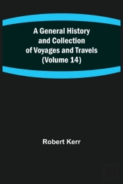 A General History And Collection Of Voya