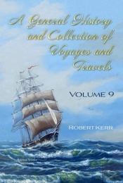 A General History And Collection Of Voyages And Travels
