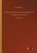 A General History And Collection Of Voyages And Travels