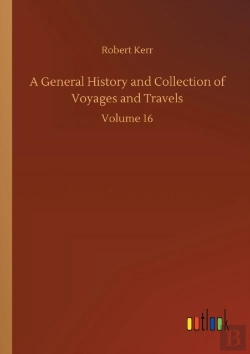 Bertrand.pt - A General History And Collection Of Voyages And Travels