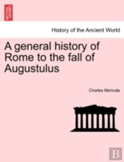 Bertrand.pt - A General History Of Rome To The Fall Of