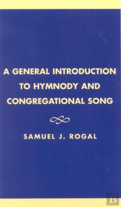 Bertrand.pt - A General Introduction To Hymnody And Congregational Song