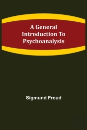 A General Introduction To Psychoanalysis