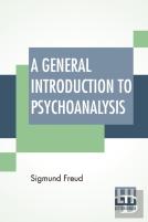 A General Introduction To Psychoanalysis