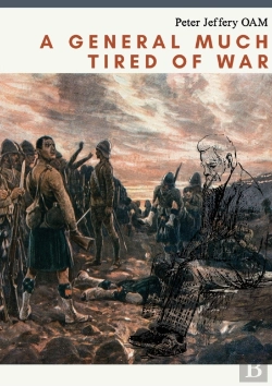 Bertrand.pt - A General Much Tired Of War