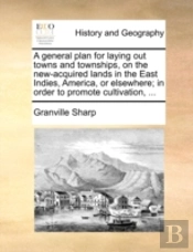 A General Plan For Laying Out Towns And