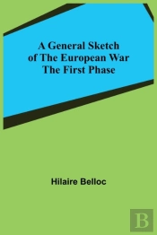 A General Sketch Of The European War: Th