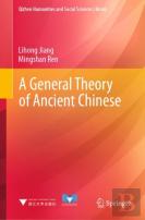A General Theory Of Ancient Chinese