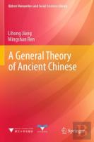 A General Theory Of Ancient Chinese