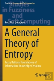 A General Theory Of Entropy