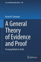 A General Theory Of Evidence And Proof