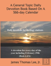 A General Topic Daily Devotion Book Based On A 366-Day Calendar