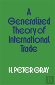 A Generalized Theory Of International Trade