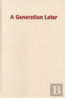 A Generation Later