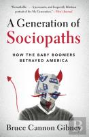 A Generation Of Sociopaths