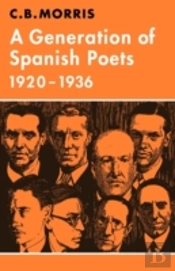 A Generation Of Spanish Poets 1920â€“1936
