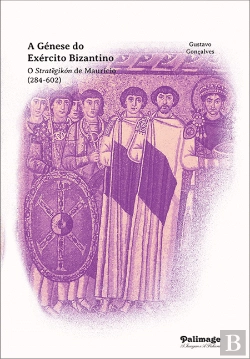 Bertrand.pt - A Génese do Exército Bizantino