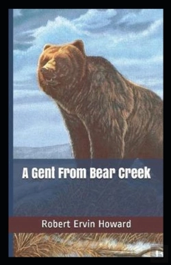 Bertrand.pt - A Gent From Bear Creek Annotated