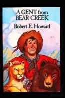 A Gent From Bear Creek Illustrated Edition