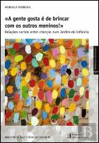 «A Gente Gosta é de Brincar com os Outros Meninos!»
