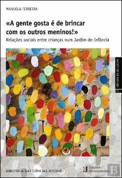 Bertrand.pt - «A Gente Gosta é de Brincar com os Outros Meninos!»