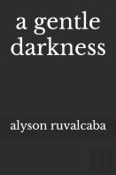 A Gentle Darkness
