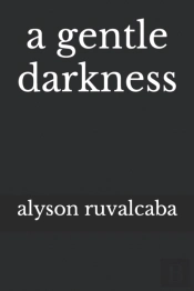 A Gentle Darkness