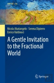 A Gentle Invitation To The Fractional World