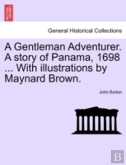 Bertrand.pt - A Gentleman Adventurer. A Story Of Panam