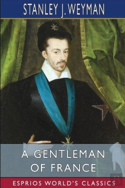 Bertrand.pt - A Gentleman Of France (Esprios Classics)