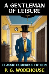A Gentleman Of Leisure