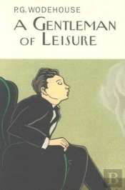 A Gentleman Of Leisure