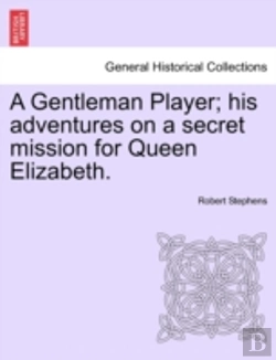 Bertrand.pt - A Gentleman Player; His Adventures On A