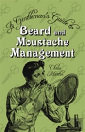 A Gentleman'S Guide To Beard And Moustache Management