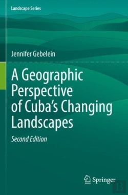 Bertrand.pt - A Geographic Perspective Of Cubaâ€™S Changing Landscapes