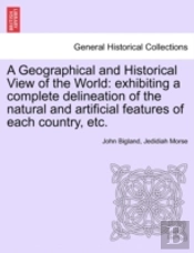 A Geographical And Historical View Of Th