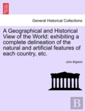 A Geographical And Historical View Of The World
