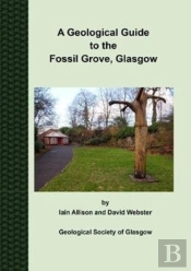 A Geological Guide To The Fossil Grove, Glasgow