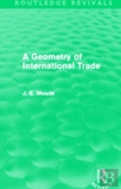 A Geometry Of International Trade (Routledge Revivals)
