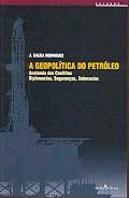 A Geopolítica do Petróleo