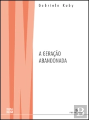 A Geração Abandonada