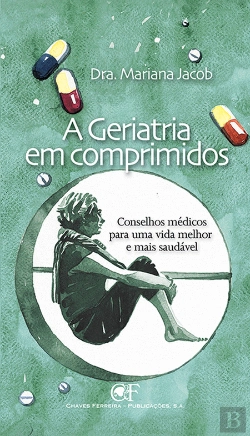 Bertrand.pt - A Geriatria em Comprimidos