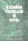 A German Traveller In Natal