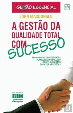 Bertrand.pt - A Gestão da Qualidade Total com Sucesso
