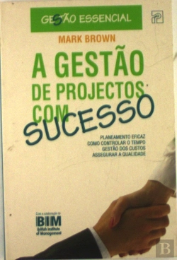 Bertrand.pt - A Gestão de Projectos com Sucesso