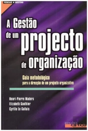 A Gestão de um Projecto de Organização