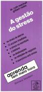 A Gestão do Stress