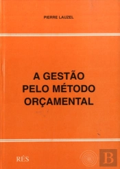 A Gestão pelo Método Orçamental