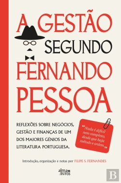 Bertrand.pt - A Gestão Segundo Fernando Pessoa