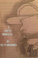A Ghetto Manifesto